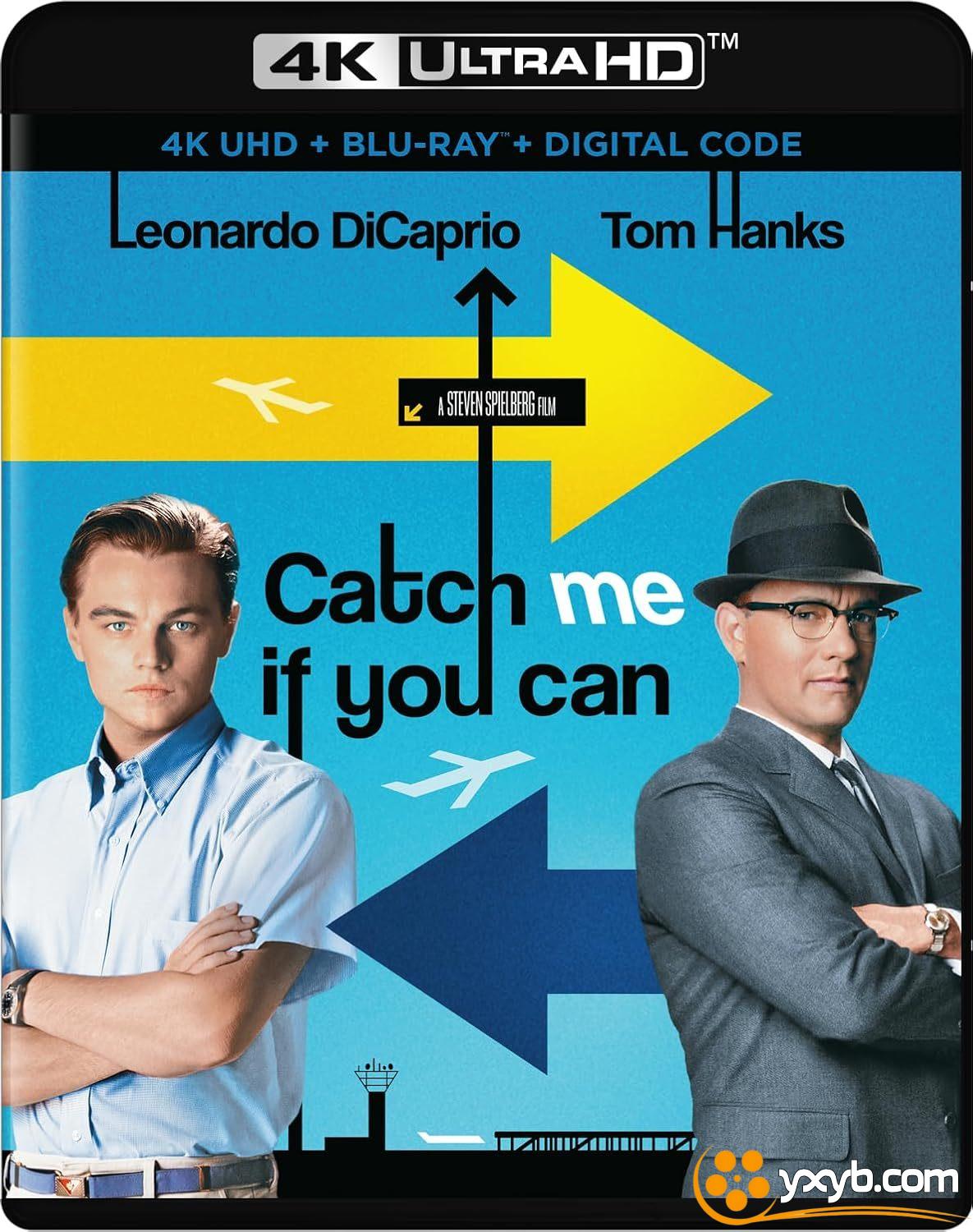猫鼠游戏 Catch Me If You Can (2002) 逍遥法外 / 捉智双雄(港) / 神鬼交锋(台) / 我知道你是谁 / 有种来抓我