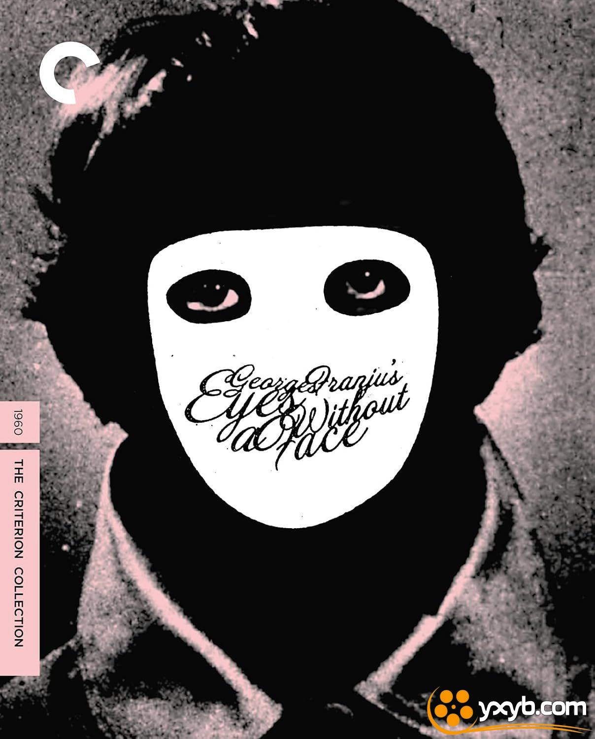没有面孔的眼睛 Les yeux sans visage (1960) 无脸之眼 / 无脸之眸 / 无颜之眼 / 没脸的眼睛 / Eyes Without a Face